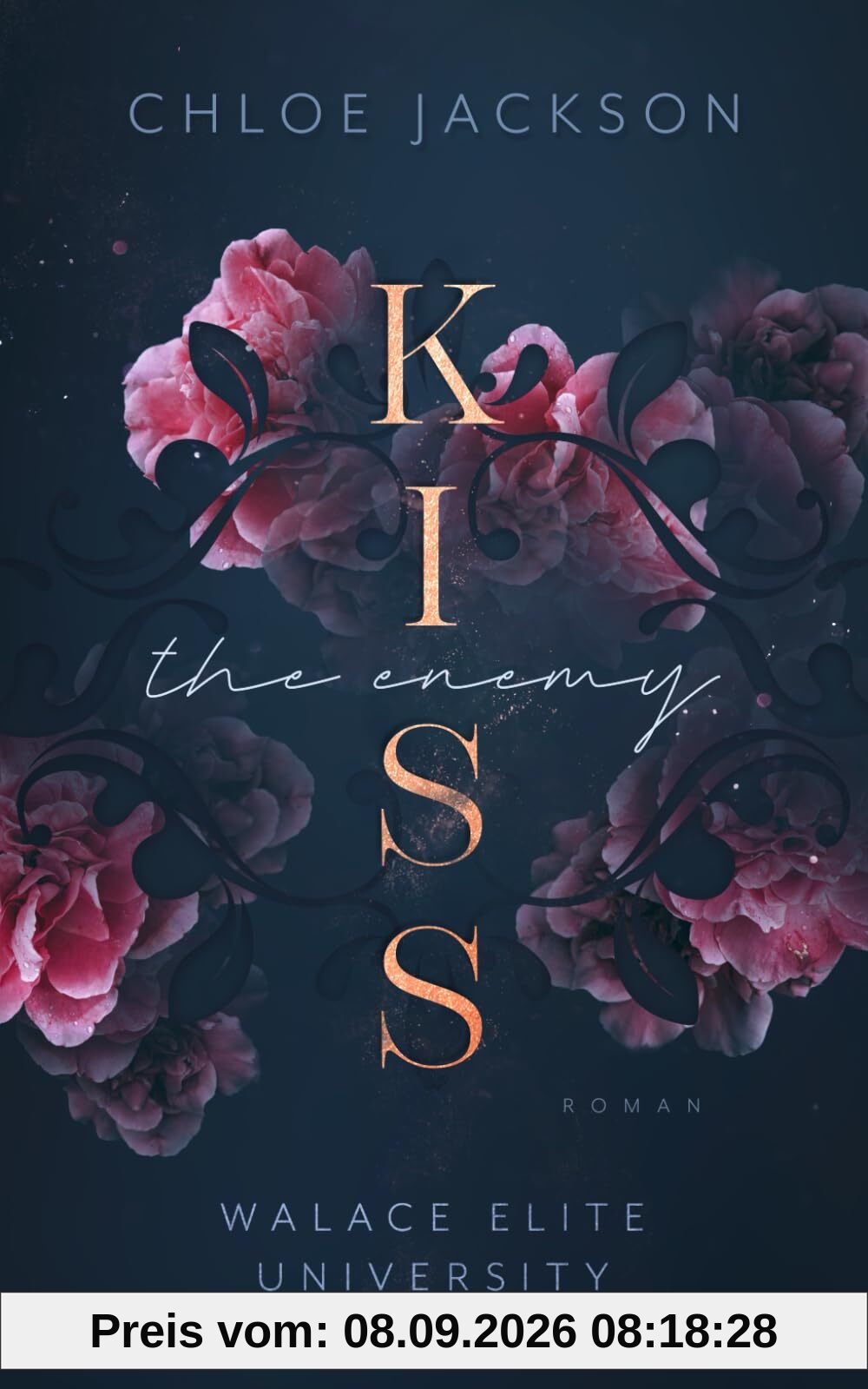 Kiss the Enemy: University Bully Romance / Enemies to Lovers (Walace Elite University, Band 1)