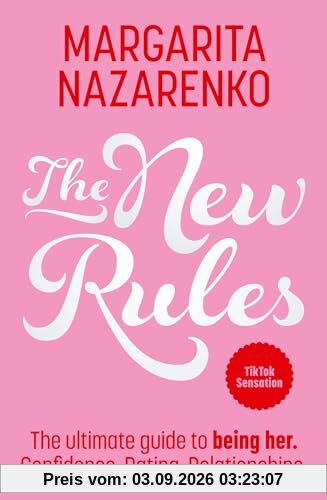 The New Rules: The Ultimate Guide to Being Her