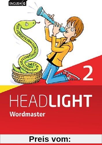 English G Headlight - Allgemeine Ausgabe: Band 2: 6. Schuljahr - Wordmaster mit Lösungsbeileger: Vokabellernbuch