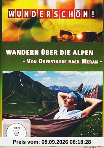Wunderschön! - Wandern über die Alpen - Von Oberstdorf nach Meran