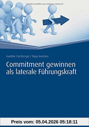 Commitment gewinnen als laterale Führungskraft (Haufe Fachbuch)