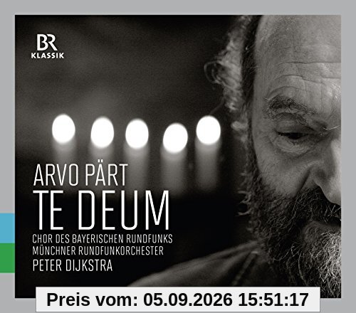 Pärt: Te Deum und Berliner Messe
