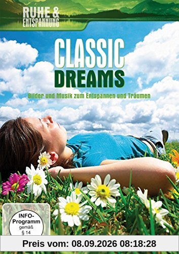Ruhe & Entspannung - Classic Dreams