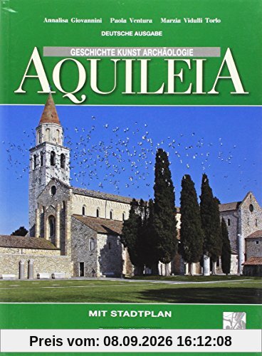 Aquileia-Geschichte Kunst Archäologie