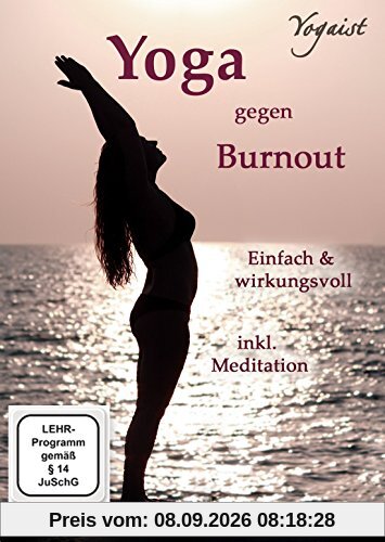 Yoga gegen Burnout - mit Gelassenheit zur inneren Mitte