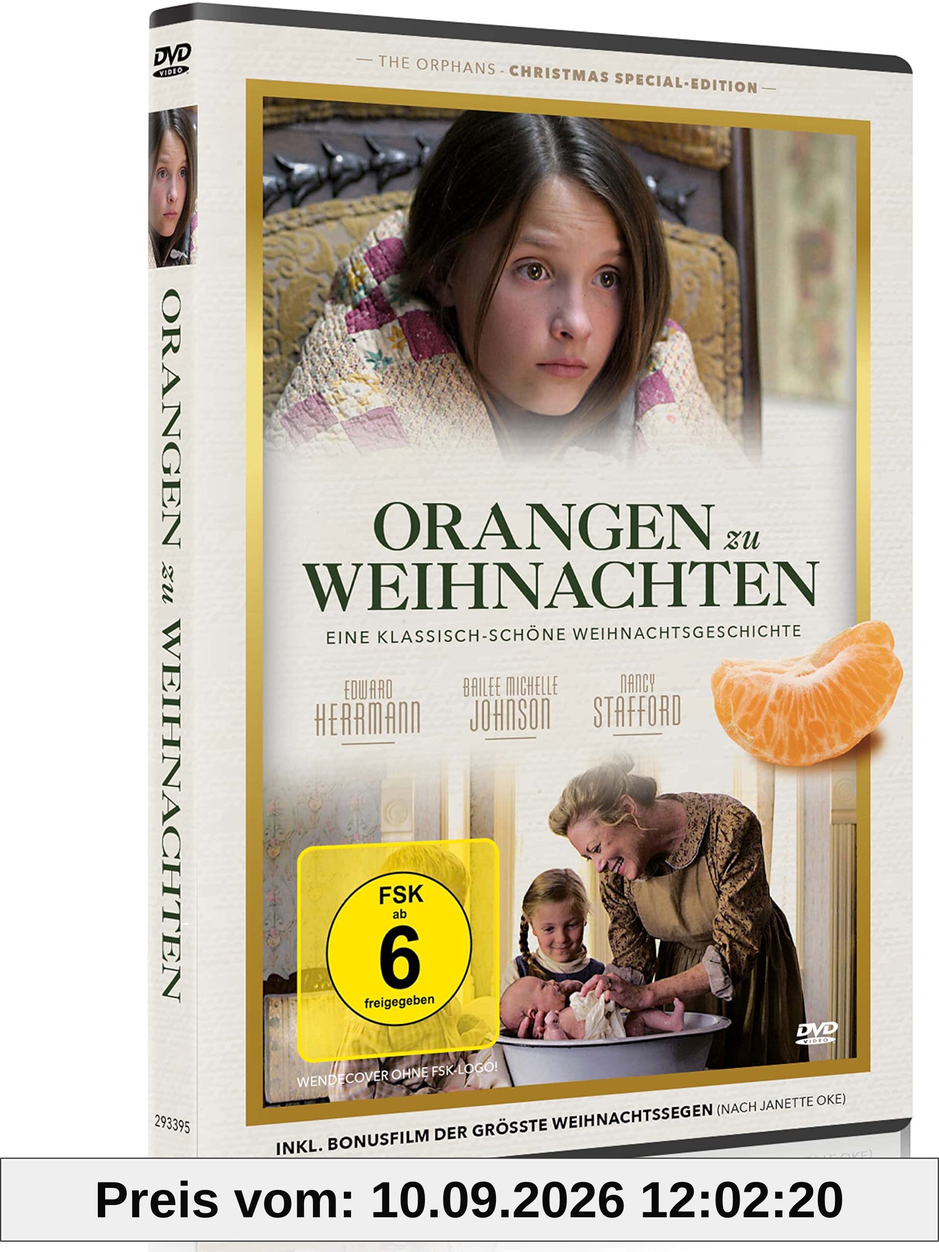 Orangen zu Weihnachten (The Orphans - Christmas Special Edition) zzgl. Bonusfilm Der großte Weichnachtseegen (Janette Oke) Rührende Momente zur Weihnachtszeit mit Waisenkindern