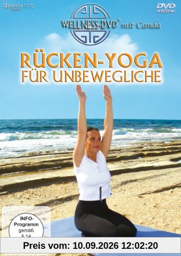 Rücken-Yoga für Unbewegliche - Das Schonprogramm für die Wirbelsäule