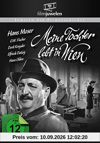 Meine Tochter lebt in Wien - mit Hans Moser (Filmjuwelen)
