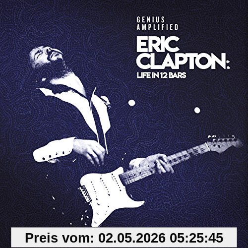 Eric Clapton: Life in 12 Bars