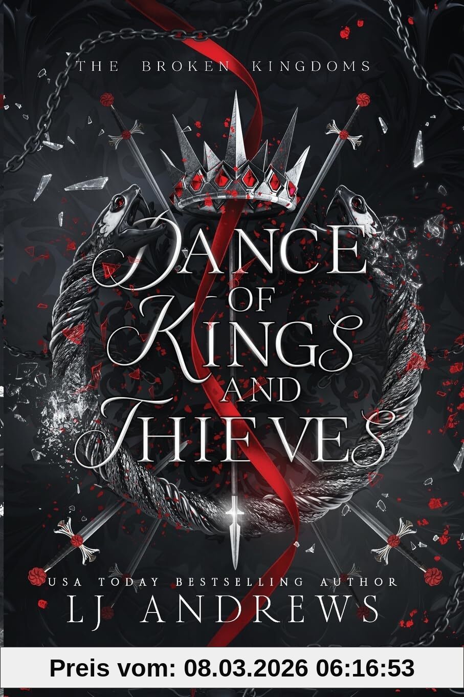Lj Andrews Dance Of Kings And Thieves, A Dark Fantasy Romance (The Broken Kingdoms, Band 6)