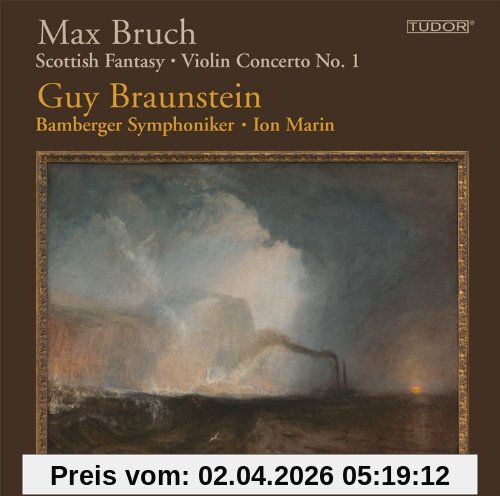 Guy Braunstein Schottische Fantasie / Violinkonzert Nr. 1