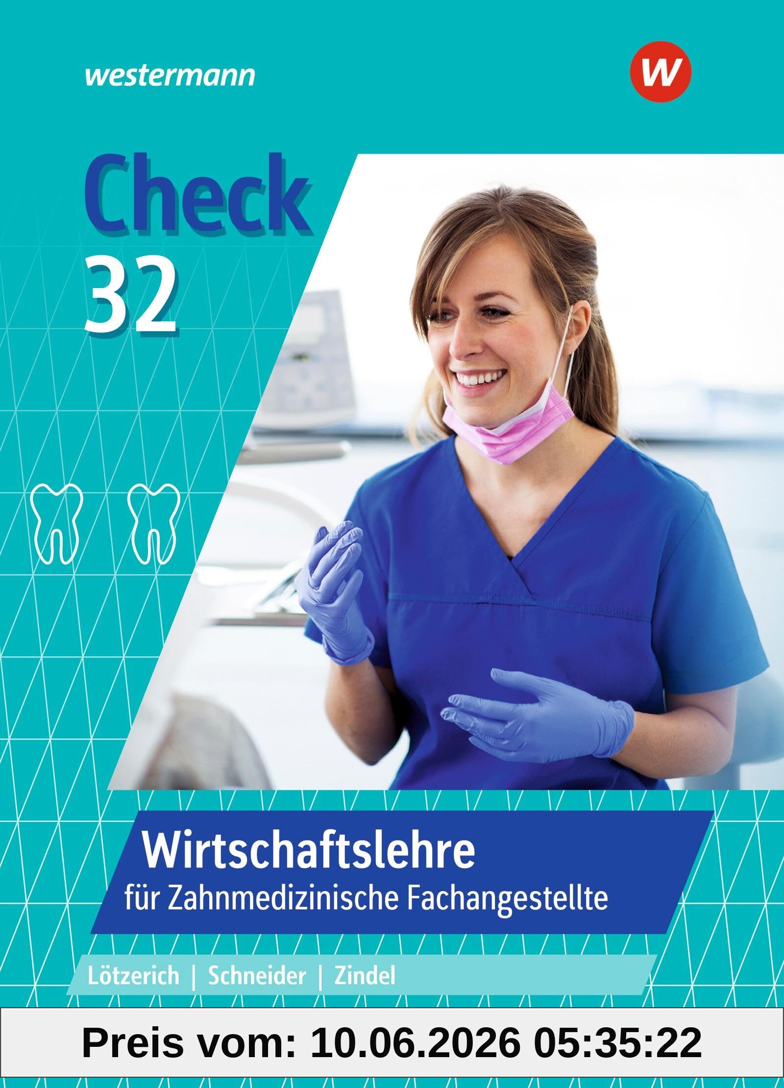 Check 32: Wirtschaftslehre für Zahnmedizinische Fachangestellte Schulbuch (Check 32: für Zahnmedizinische Fachangestellte)