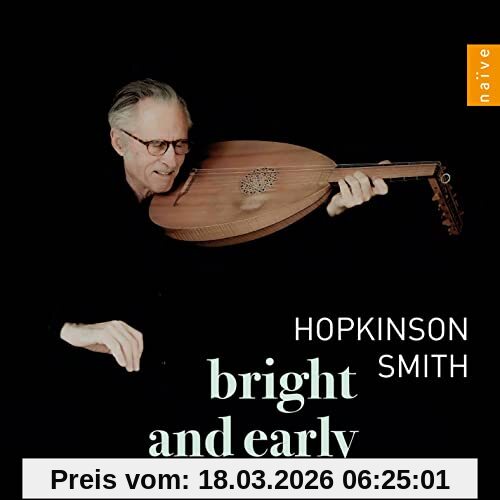 Hopkinson Smith Bright And Early