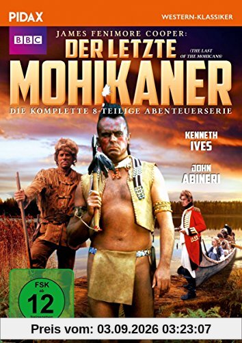 Der letzte Mohikaner (The Last of the Mohicans) / Die komplette 8-teilige Abenteuerserie nach dem Bestseller von James Fenimore Cooper (Pidax Western-Klassiker) [3 DVDs]