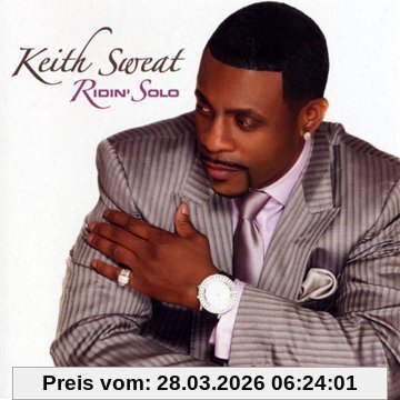 Keith Sweat Ridin Solo