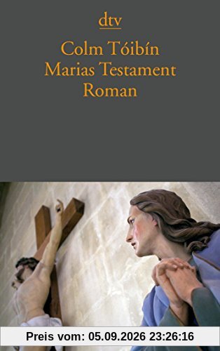 Marias Testament: Roman (dtv Literatur)