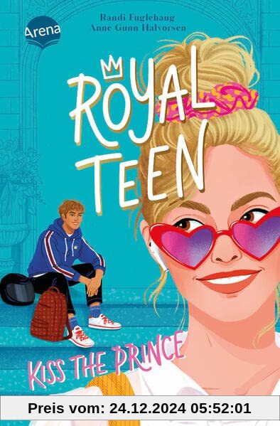 Royalteen (1). Kiss the Prince: Jugendbuch-Reihe ab 14 über eine royale Freundesclique, riskante Geheimnisse und die ers