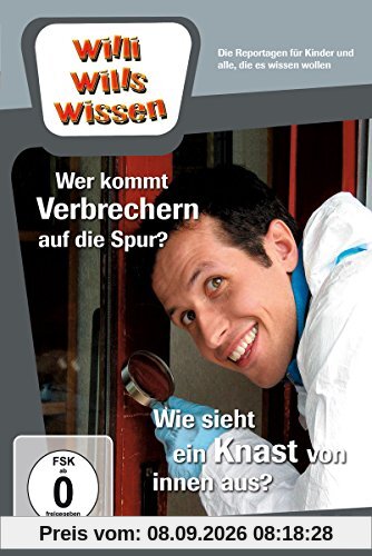 Willi will's wissen - Wer kommt Verbrechern auf die Spur? / Wie sieht ein Knast von innen