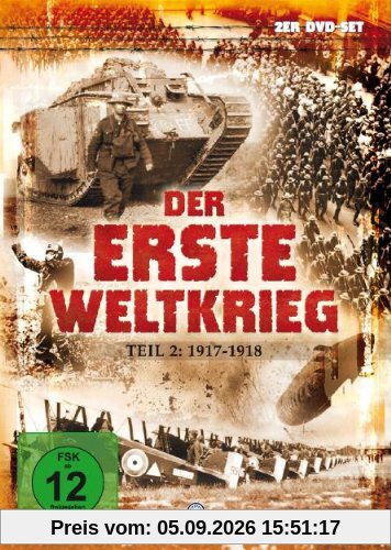 Der erste Weltkrieg, Teil 2: 1917-1918 (2 DVDs)