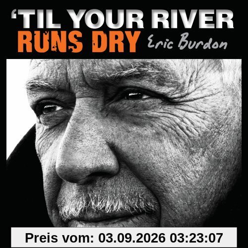 'Til Your River Runs Dry