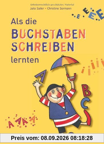 Als die Buchstaben Schreiben lernten