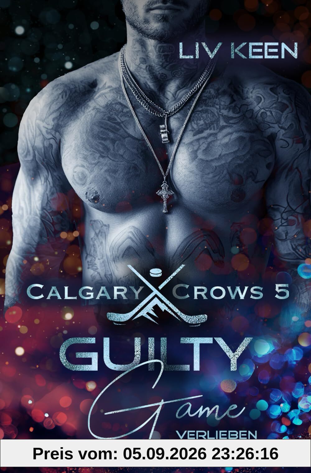 Guilty Game: Verlieben verboten (Calgary Crows, Band 5)
