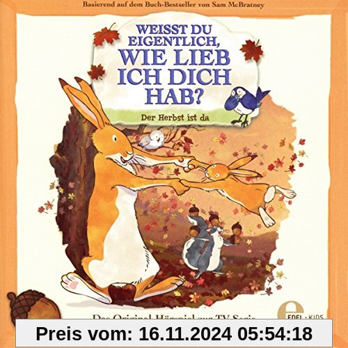 Weißt Du eigentlich, wie lieb ich Dich hab? - Der Herbst ist da - Das Original-Hörspiel zur TV-Serie