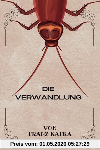 DIE VERWANDLUNG VON FRANZ KAFKA: ( GERMAN EDITION)
