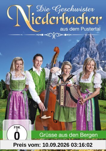 Die Geschwister Niederbacher - Grüße aus den Bergen
