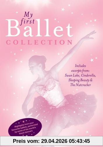 My First Ballet Collection - die schönsten Szenen aus den berühmtesten Balletten
