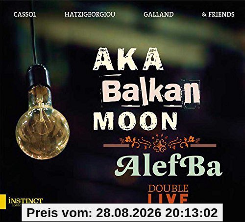 Aka Balkan Moon - Double Live - AlefBa