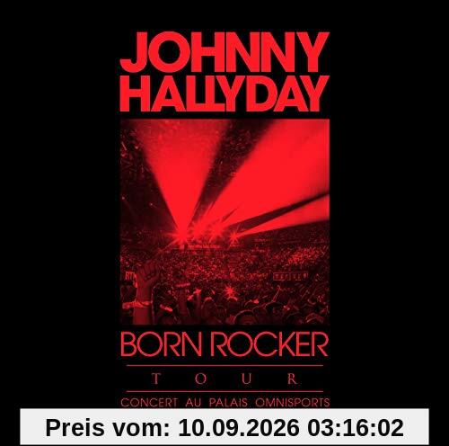 Johnny Hallyday - Born Rocker Tour - Concert Au