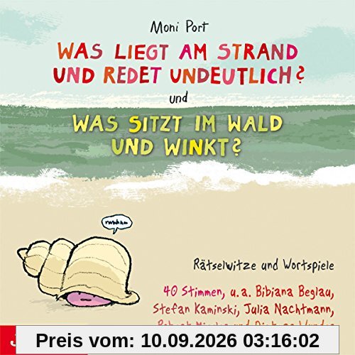 Was Liegt Am Strand Und Redet Undeutlich? Und Was