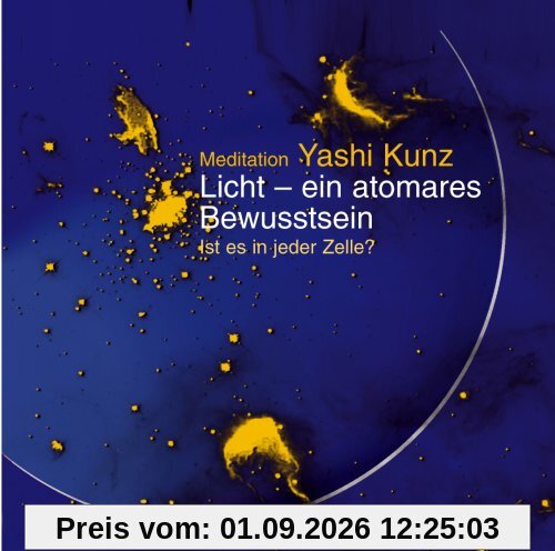 Meditation Licht - ein atomares Bewusstsein