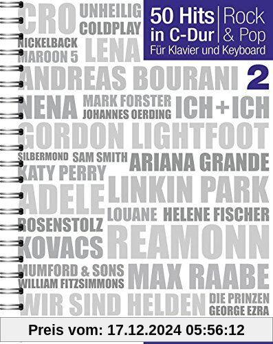 50 Hits in C-Dur Rock & Pop Band 2: Noten, Songbook für Klavier, Gesang, Keyboard