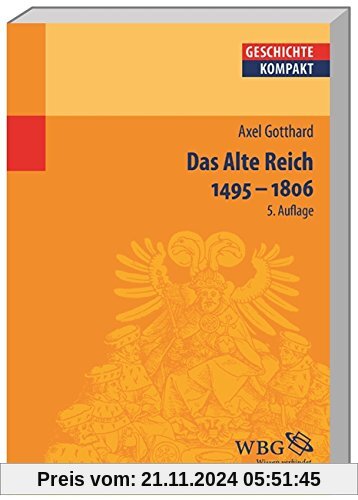 Das Alte Reich 1495 - 1806