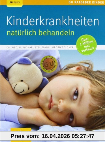 Kinderkrankheiten natürlich behandeln (GU Ratgeber Kinder)