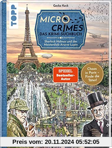 Micro Crimes. Das Krimi-Suchbuch. Sherlock Holmes und der Meisterdieb Arsène Lupin: Finde die Verbrecher im Chaos von Pa