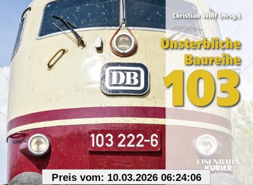 Christian Wolf Unsterbliche Baureihe 103