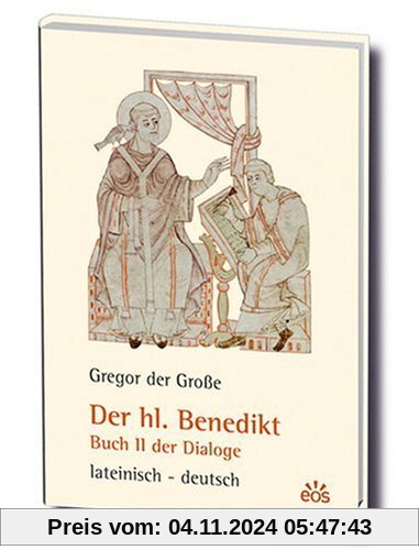 Gregor der Grosse / Der heilige Benedikt: Buch 2 der Dialoge