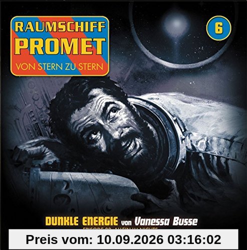 Folge 6-Dunkle Energie Teil 2 (Allein im Nichts)