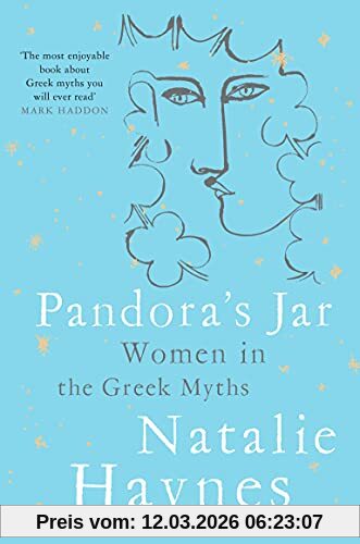 Natalie Haynes Pandora's Jar, Women In The Greek Myths