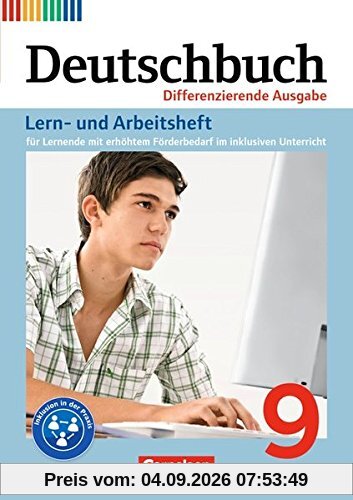 Deutschbuch - Zu allen differenzierenden Ausgaben: 9. Schuljahr - Lern- und Arbeitsheft für Lernende mit erhöhtem Förderbedarf im inklusiven Unterricht: Arbeitsheft mit Lösungen