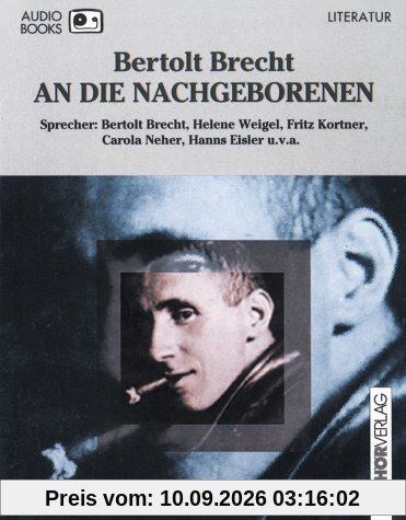 An die Nachgeborenen. Audiobook. 2 Cassetten. Der Ozeanflug. Die heilige Johanna der Schlachthöfe. Reden