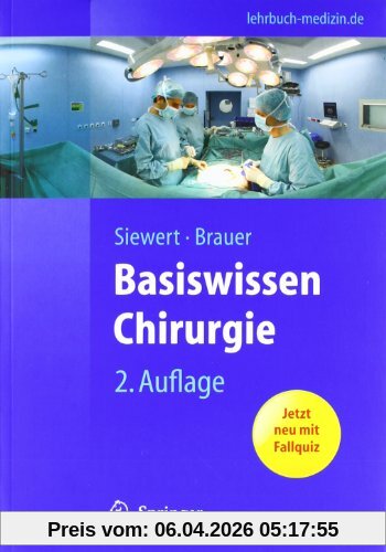 Basiswissen Chirurgie (Springer-Lehrbuch)