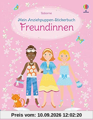 Mein Anziehpuppen-Stickerbuch: Freundinnen: über 400 Sticker, davon viele mit Glitzer