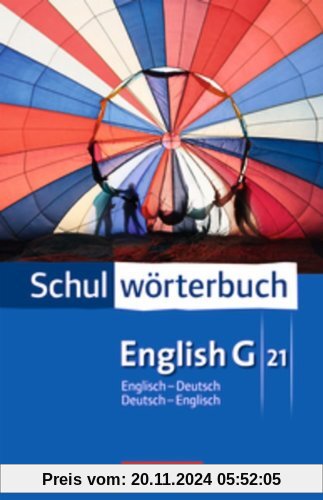 Cornelsen Schulwörterbuch - English G 21: Englisch-Deutsch/Deutsch-Englisch: Wörterbuch