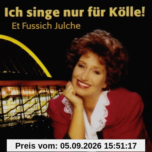 Ich Singe Nur für Koelle