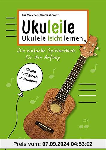 Ukuleile: Ukulele leicht lernen