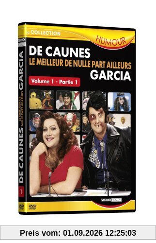 De Caunes/Garcia - Le meilleur de Nulle part ailleurs - Vol. 1 - Partie 1
